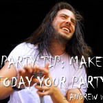 make today your party make today your party